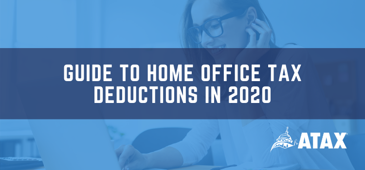 Guide to Home Office Tax Deductions in 2020